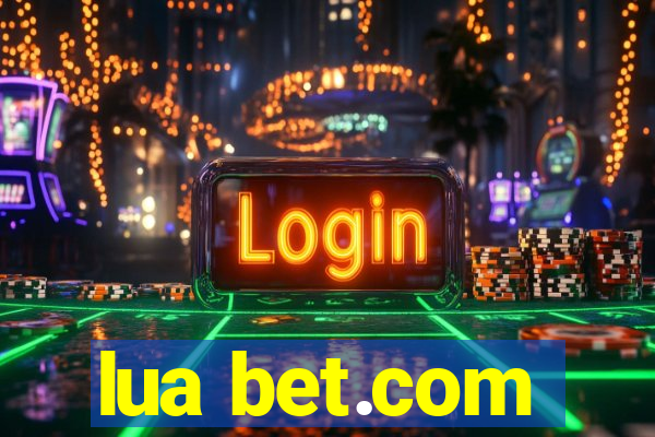 lua bet.com